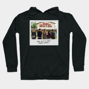 Schitt's Creek Instant Photo: Rose Motel - Why Isn't it Rose Motel? Hoodie